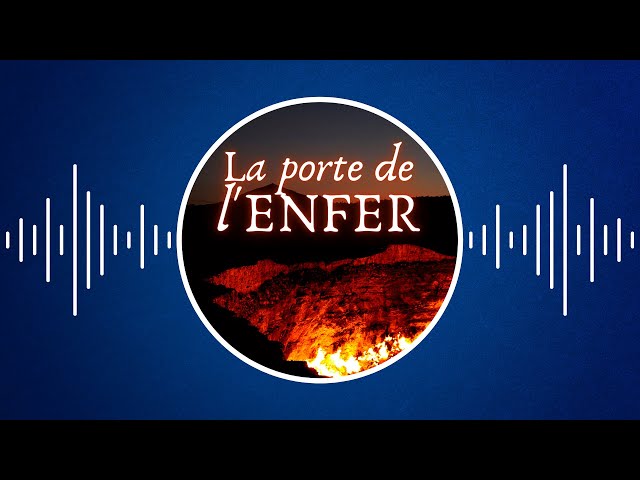 Où se trouve la Porte de l’Enfer ?