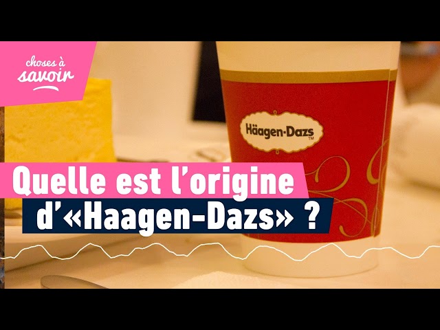 Quelle est l’origine de la marque « Häagen-Dazs » ?