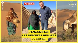 Touaregs : les derniers bergers du désert du Sahara