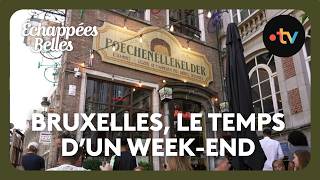 Bruxelles, le temps d'un week-end