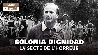 Colonia Dignidad, secrets et crimes d’une organisation nazie au Chili