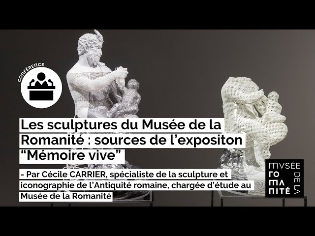Les sculptures du Musée de la Romanité : sources de l'exposition Mémoire vive