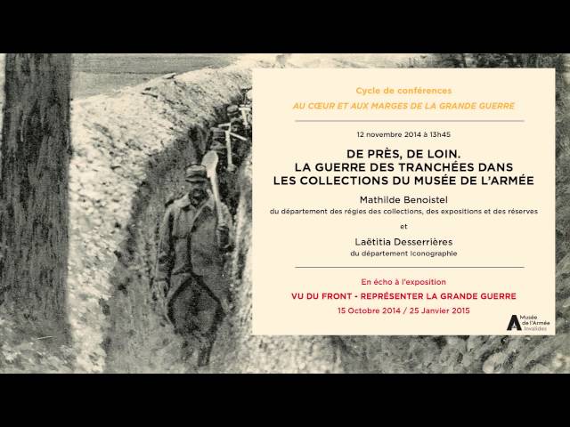 De près, de loin. La guerre des tranchées