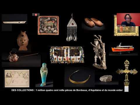 Un musée-monde de Bordeaux et d'Aquitaine