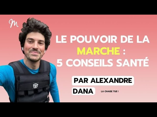 Les pouvoirs de la marche : 5 conseils santé