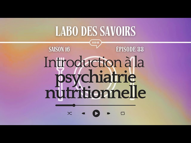 Introduction à la psychiatrie nutritionnelle