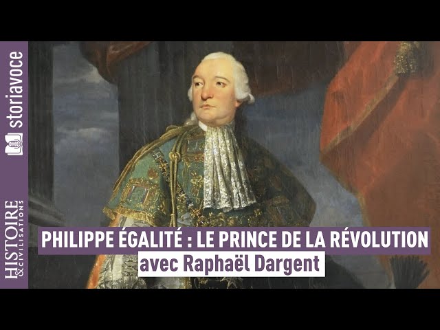 Philippe Égalité, le prince de la Révolution