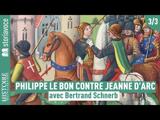 Philippe le Bon contre Jeanne d'Arc