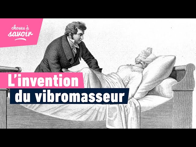 Pourquoi le vibromasseur fut-il inventé ?