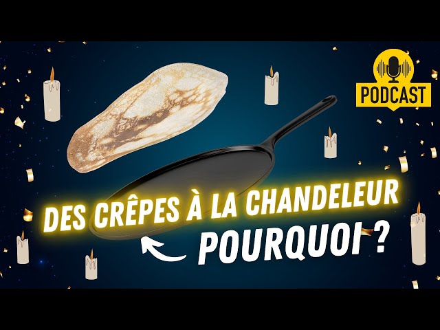 Pourquoi mange-t-on des crêpes à la Chandeleur ?