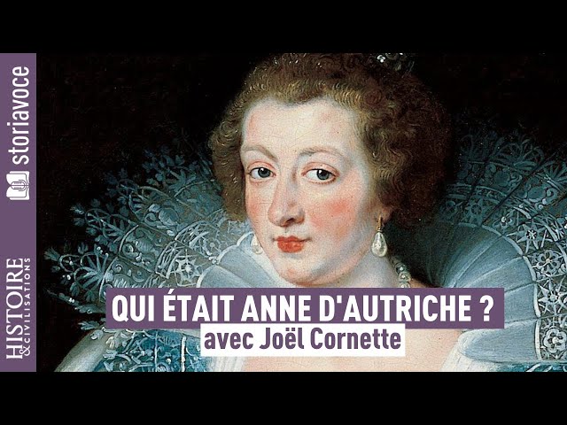 Qui était Anne d'Autriche ?