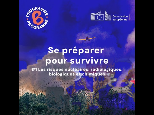 Se préparer pour survivre - Les risques nucléaires, radiologiques, biologiques et chimiques