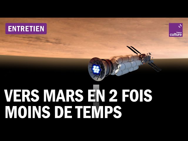 Vers Mars en 3 mois : le pari du moteur nucléaire !