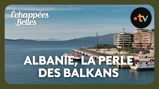 Albanie, la perle des Balkans