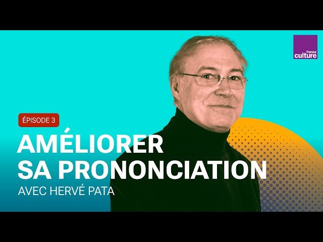 Améliorer sa prononciation