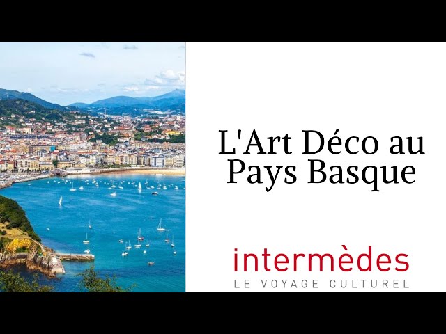 L’Art-Déco au Pays Basque