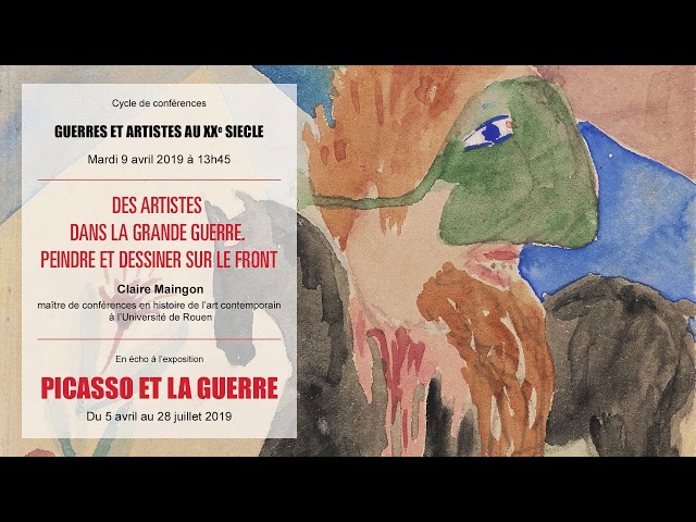 Des artistes dans la Grande Guerre. Peindre et dessiner sur le front