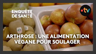 Elles soulagent les douleurs de l’arthrose grâce à une alimentation végane
