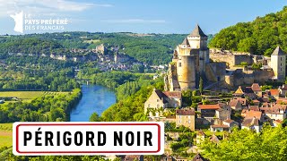 Périgord noir : joyaux de pierre au cœur de la Dordogne