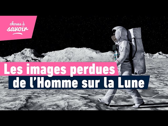 Pourquoi a t-on perdu les images originales du premier pas sur la Lune ?