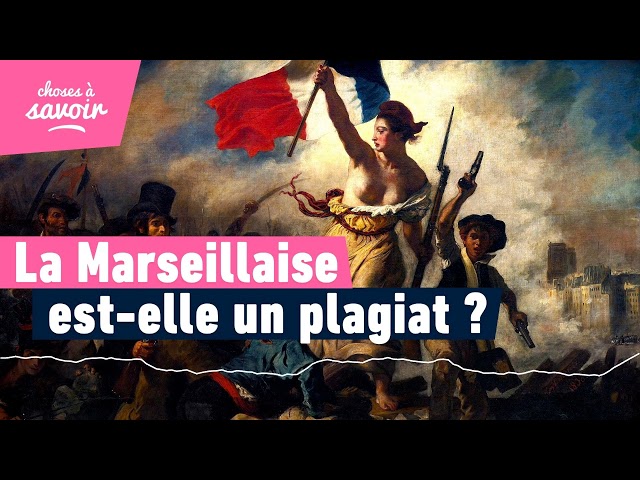 Pourquoi la Marseillaise est-elle un plagiat ?