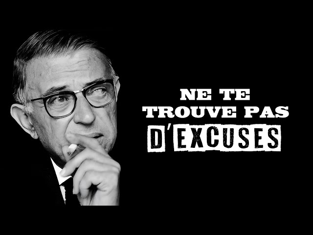 Sartre - On a la vie qu'on mérite