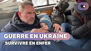 Ukraine : ces familles fuient pour échapper à l’enfer