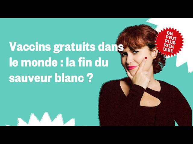 Vaccins gratuits dans le monde : la fin du sauveur blanc ?
