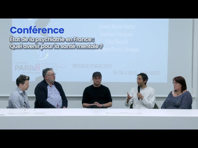 État de la psychiatrie en France - Quel avenir pour la santé mentale ?