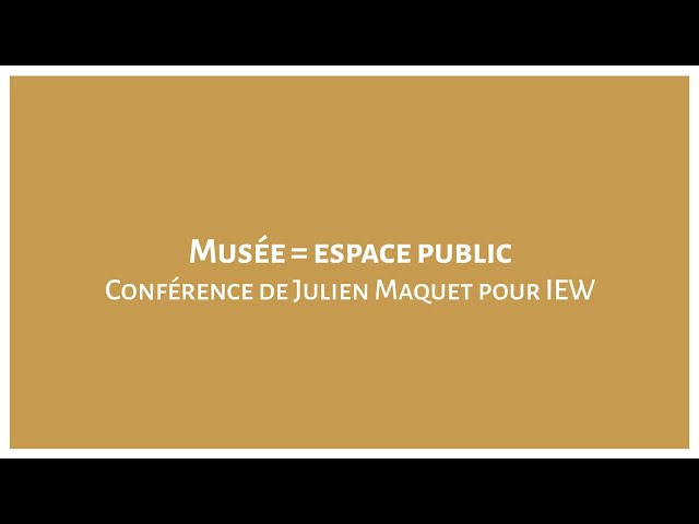 Musée = espace public