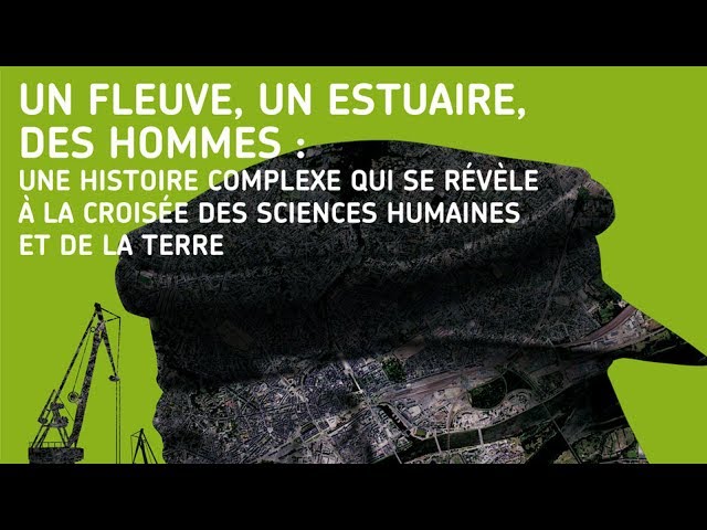 Un fleuve, un estuaire, des hommes
