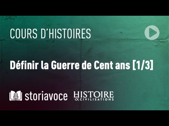 Définir la guerre de Cent Ans