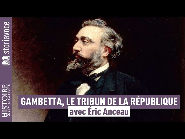 Gambetta, le tribun de la République