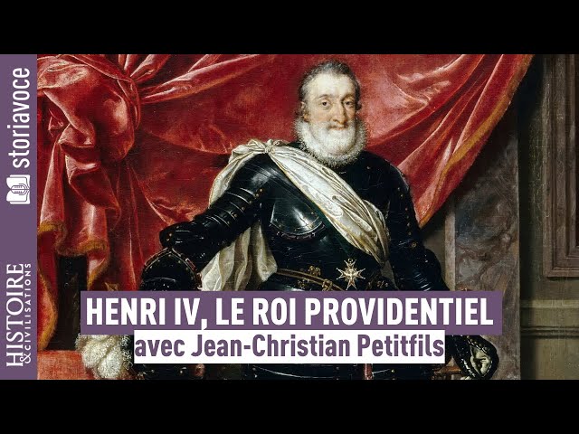 Henri IV, le roi providentiel