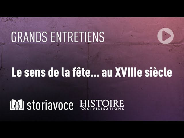 Le sens de la fête... au XVIIIe siècle