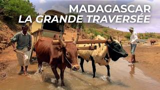 Madagascar, un périple de 5000 km en Charrette