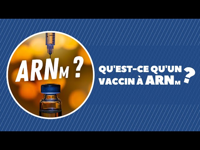 Qu’est-ce qu’un vaccin à ARN messager ?