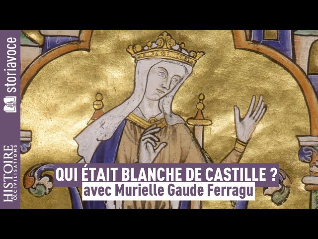 Qui était Blanche de Castille ?