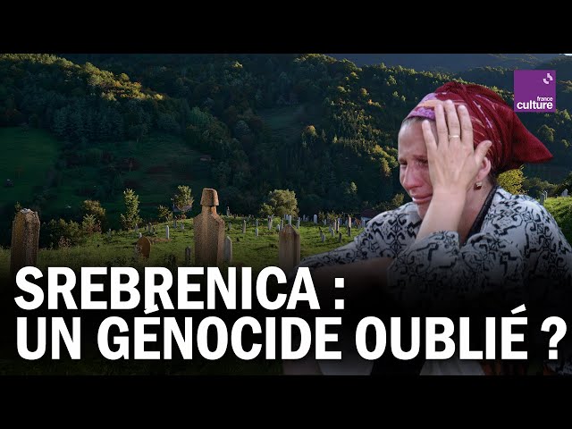 Srebrenica, 30 ans après : un génocide oublié ?