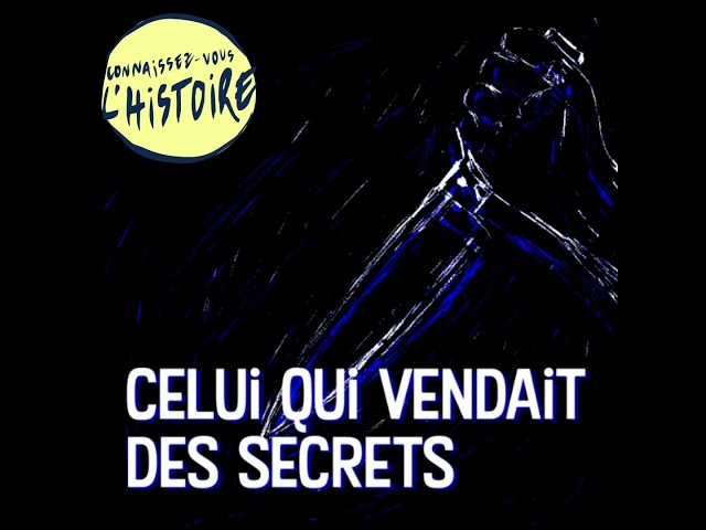Traitres : celui qui vendait des secrets – Pierre-Marie H.