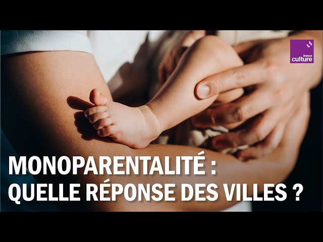 Comment mieux adapter les villes aux familles monoparentales ?