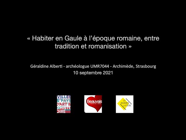 Habiter en Gaule à l’époque romaine, entre tradition et romanisation