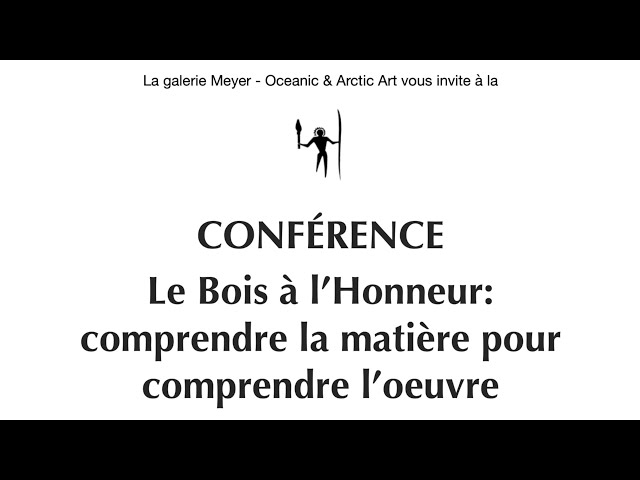 Le bois à l’honneur: comprendre la matière pour comprendre l’oeuvre