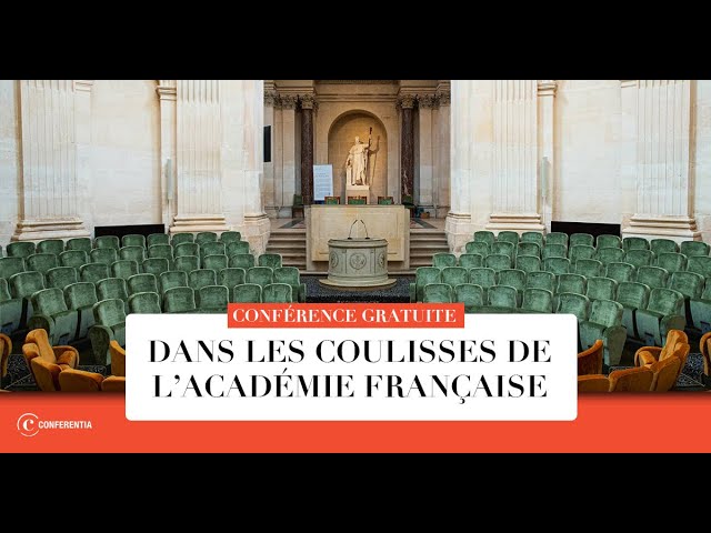 Dans les coulisses de l’Académie Française