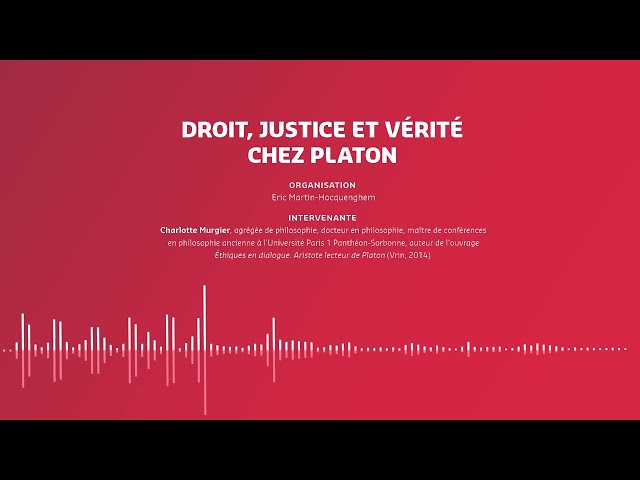 Droit, justice et vérité chez Platon