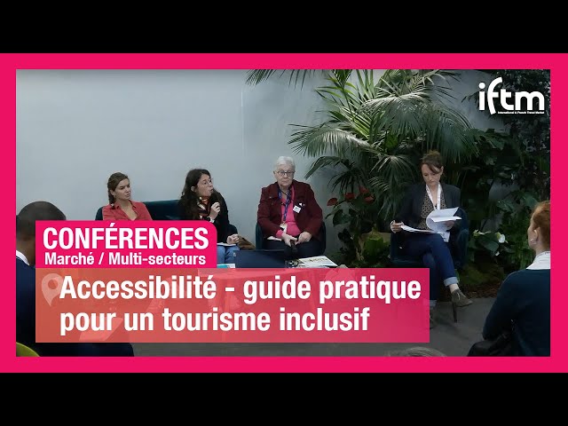 Tourisme responsable - Accessibilité guide pratique, tourisme inclusif