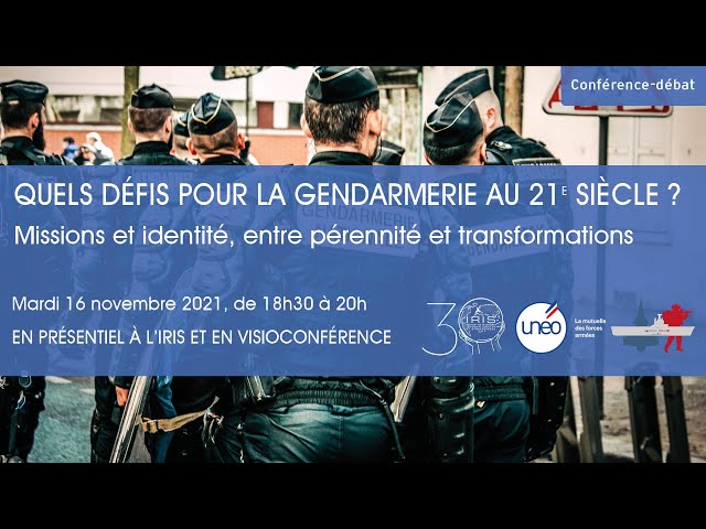 Quels défis pour la gendarmerie au 21e siècle ?