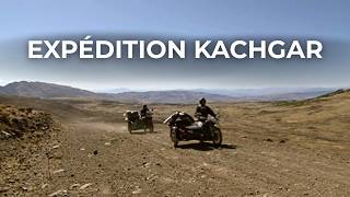 Expédition Kachgar - La route de la soie