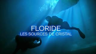 Floride - Les sources de cristal
