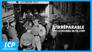 L'irréparable - 1995, le discours du Vel d'Hiv